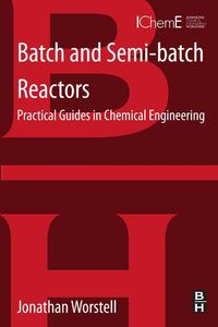 Produktbild: Batch and Semi-batch Reactors
