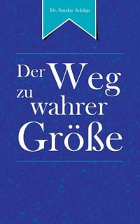 Produktbild: Der Weg zu wahrer Gr&ouml;&szlig;e