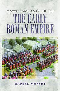 Produktbild: A Wargamer's Guide to the Early Roman Empire