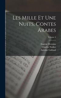 Produktbild: Les Mille Et Une Nuits, Contes Arabes; Volume 4