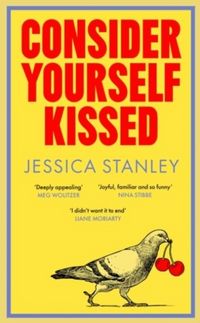 Produktbild: Stanley, J: Consider Yourself Kissed (Signed Edition)