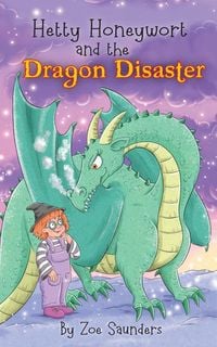 Produktbild: Hetty Honeywort and the Dragon Disaster
