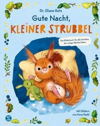 Produktbild: Gute Nacht, kleiner Strubbel &minus; Das Bilderbuch f&uuml;r alle Familien, die ruhige N&auml;chte lieben