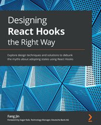 Produktbild: Designing React Hooks the Right Way