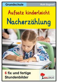 Produktbild: Aufsatz kinderleicht - Die Nacherz&auml;hlung