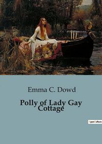 Produktbild: Polly of Lady Gay Cottage
