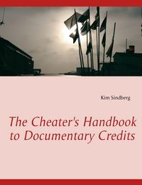 Produktbild: The Cheater's Handbook to Documentary Credits