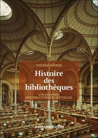 Produktbild: Histoire des biblioth&egrave;ques - 2e &eacute;d.