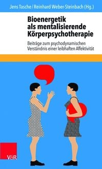 Produktbild: Bioenergetik als mentalisierende K&ouml;rperpsychotherapie