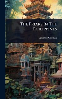 Produktbild: The Friars In The Philippines