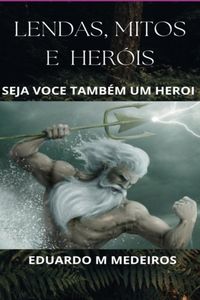 Produktbild: Lendas, Mitos E Her&oacute;is