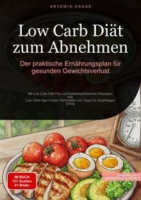Produktbild: Low Carb Di&auml;t zum Abnehmen: Der praktische Ern&auml;hrungsplan f&uuml;r gesunden Gewichtsverlust