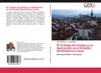 Produktbild: El Trabajo de Campo y su Aplicaci&oacute;n en el Estudio Geohist&oacute;rico Local