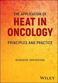 Produktbild: The Application of Heat in Oncology