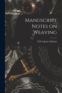 Produktbild: Manuscript Notes on Weaving