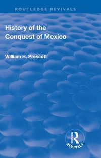 Produktbild: Revival: History of the Conquest of Mexico (1886)
