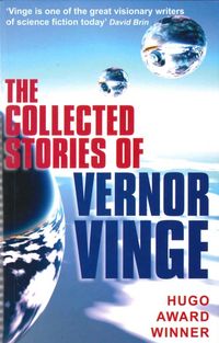 Produktbild: Vinge, V: The Collected Stories of Vernor Vinge