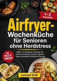 Produktbild: Airfryer-Wochenk&uuml;che f&uuml;r Senioren ohne Herdstress