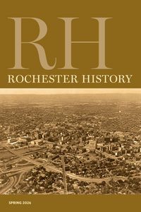 Produktbild: Rochester History Vol. 83, No. 2 (Spring 2026)