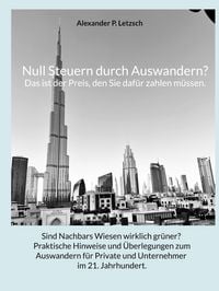 Produktbild: Null Steuern durch Auswandern? Das ist der Preis, den Sie daf&uuml;r zahlen m&uuml;ssen.