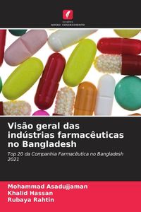Produktbild: Vis&atilde;o geral das ind&uacute;strias farmac&ecirc;uticas no Bangladesh