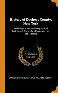 Produktbild: History of Duchess County, New York