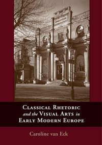 Produktbild: Classical Rhetoric and the Visual Arts in Early Modern Europe