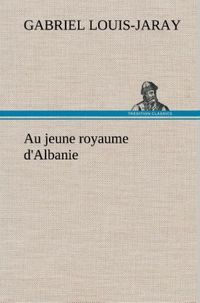 Produktbild: Au jeune royaume d'Albanie