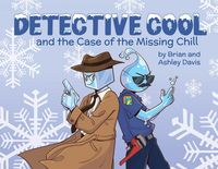 Produktbild: Detective Cool and the Case of the Missing Chill