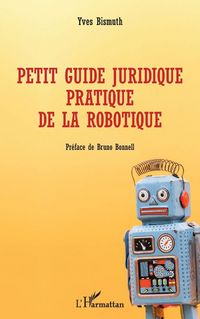 Produktbild: Petit guide juridique pratique de la robotique