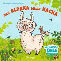 Das Alpaka muss Kacka von Susanne Weber Buch 978 3 7891