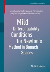 Produktbild: Mild Differentiability Conditions for Newton's Method in Banach Spaces