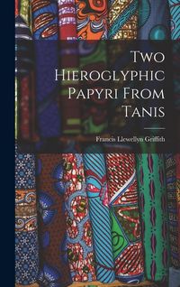 Produktbild: Two Hieroglyphic Papyri From Tanis