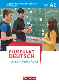 Bild vom Artikel Pluspunkt Deutsch A1 - Ausgabe für berufliche Schulen - Schülerbuch vom Autor Evangelia Karagiannakis