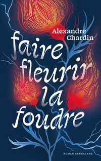 Produktbild: Faire fleurir la foudre
