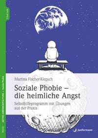 Produktbild: Soziale Phobie - die heimliche Angst