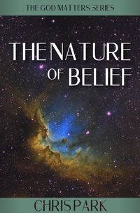 Produktbild: The Nature of Belief (GOD MATTERS, #6)
