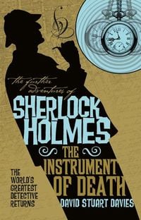 Produktbild: The Further Adventures of Sherlock Holmes - The Instrument of Death