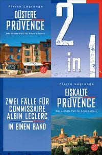 Produktbild: D&uuml;stere Provence / Eiskalte Provence - Zwei F&auml;lle f&uuml;r Commissaire Albin Leclerc in einem Band
