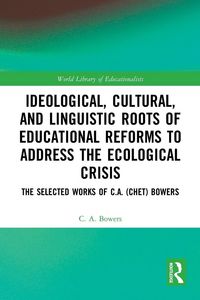 Produktbild: Ideological, Cultural, and Linguistic Roots of Educational Reforms to Address the Ecological Crisis