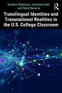 Produktbild: Translingual Identities and Transnational Realities in the U.S. College Classroom