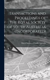Produktbild: Transactions and Proceedings of the Royal Society of South Australia (Incorporated); 58