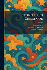 Produktbild: Cornelli Her Childhood