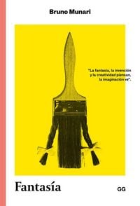 Produktbild: Fantas&iacute;a : invenci&oacute;n, creatividad e imaginaci&oacute;n en las comunicaciones visuales