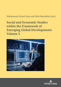 Produktbild: Social and Economic Studies within the Framework of Emerging Global Developments Volume 3