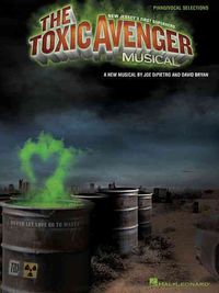 Produktbild: The Toxic Avenger Musical: Piano/Vocal Selections