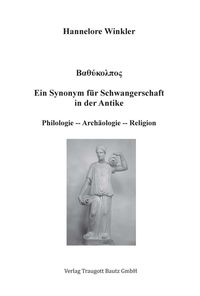 Produktbild: ... ein Synonym f&uuml;r Schwangerschaft in der Antike