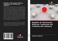 Produktbild: Modello di riferimento RiSE per l'adozione del riutilizzo del software