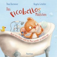 Produktbild: Das Picobello-M&auml;uschen - Nach dem Baden sieht die Maus wieder picobello aus (Pappbilderbuch)