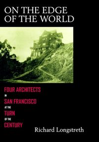 Produktbild: Longstreth, R: On the Edge of the World - Four Architects in